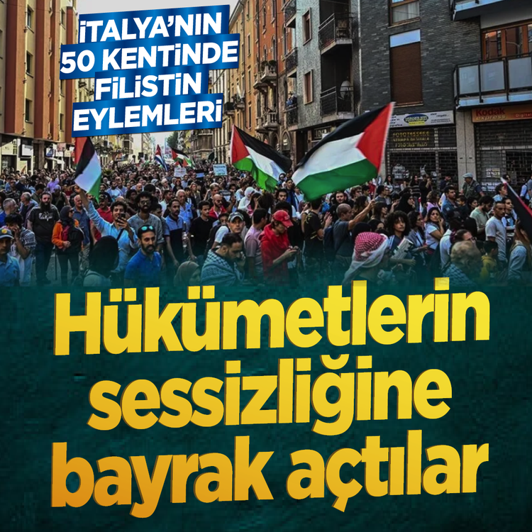 İtalya'nın 50 kentinde Filistin eylemleri: Hükümetlerin sessizliğine bayrak açtılar