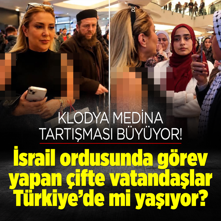Klodya Medina tartışması büyüyor! İsrail ordusunda görev yapan çifte vatandaşlar Türkiye’de mi yaşıyor?