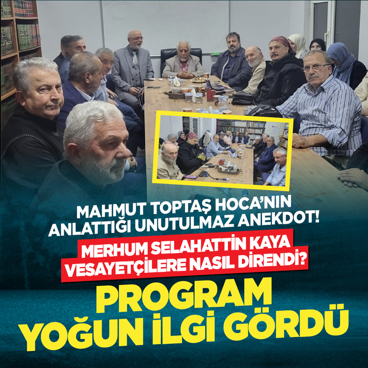 Mahmut Toptaş Hoca’nın anlattığı anekdot: Merhum Selahattin Kaya vesayetçilere nasıl direndi?