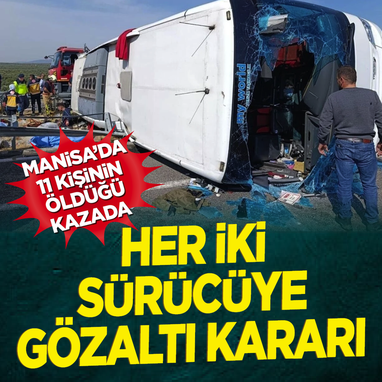 Manisa'daki kaza 11 kişiye mezar olmuştu: 2 şoför gözaltına alındı