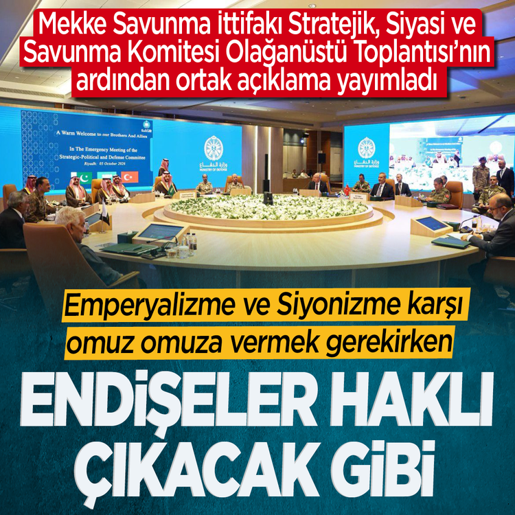 Mekke Savunma İttifakı ortak açıklama yayımladı: Endişeler haklı çıkacak gibi