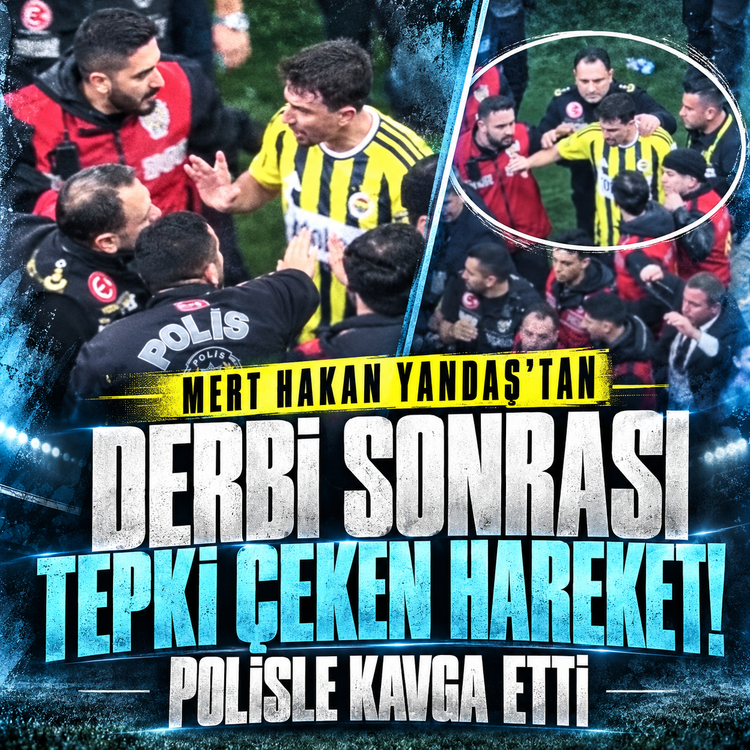 Mert Hakan Yandaş'tan derbi sonrası tepki çeken hareket! Polis memurunu itti, tartışma çıktı