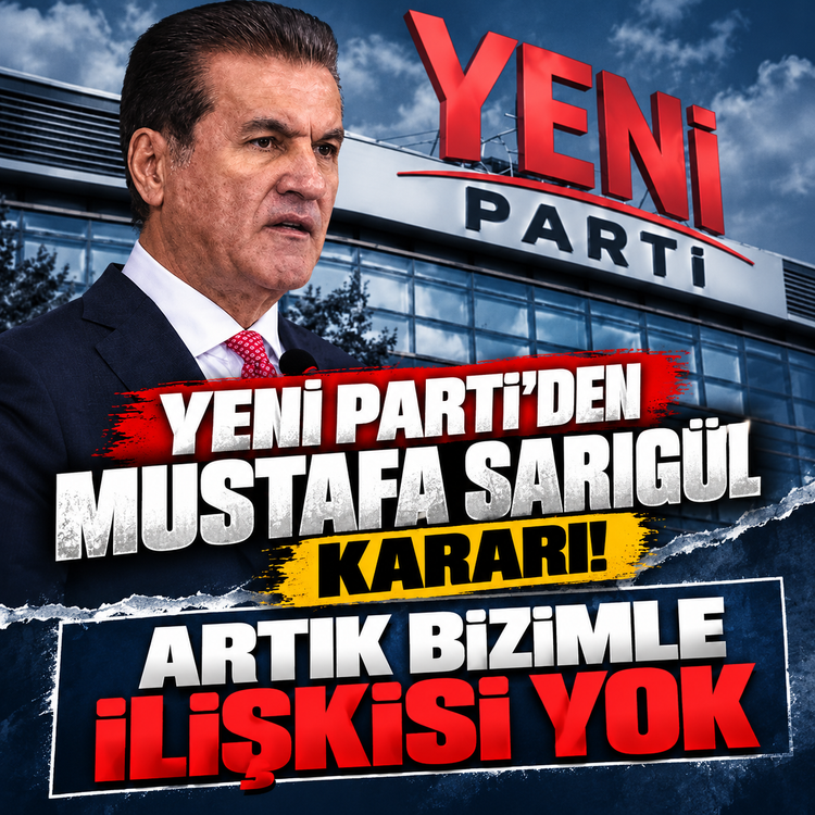 Yeni Parti'den Mustafa Sarıgül kararı! Artık bizimle ilişkisi yok