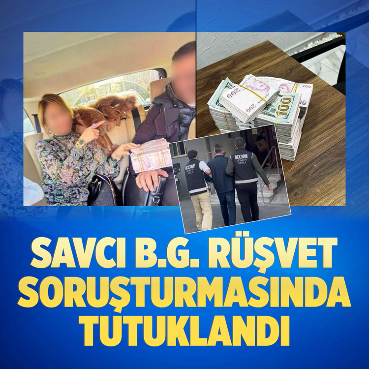 Savcı B.G. rüşvet soruşturmasında tutuklandı