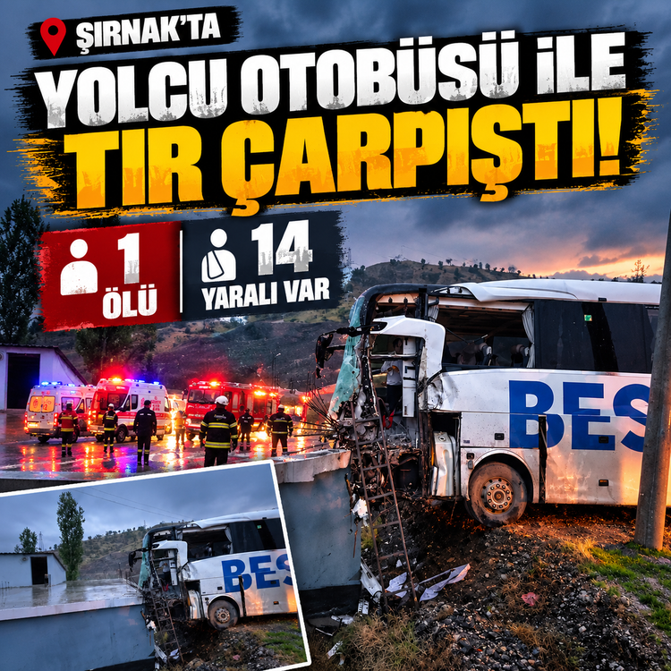 Şırnak'ta yolcu otobüsü ile tır çarpıştı! 1 ölü, 14 yaralı var