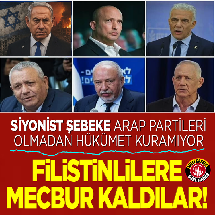 Siyonist şebeke Arap partileri olmadan hükümet kuramıyor  Filistinlilere mecbur kaldılar!