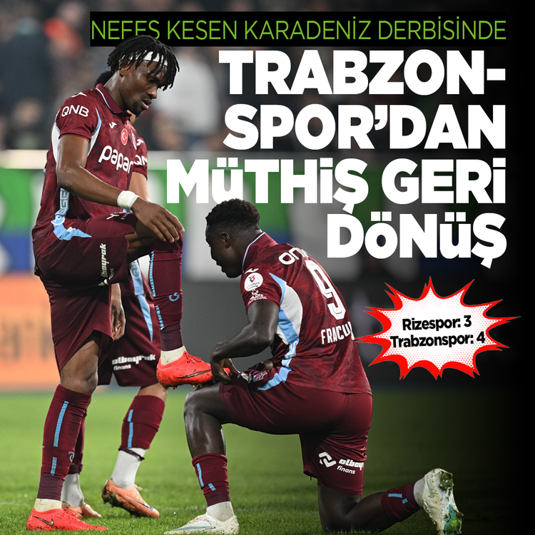 Nefes kesen Karadeniz derbisinde Trabzonspor’dan müthiş geri dönüş