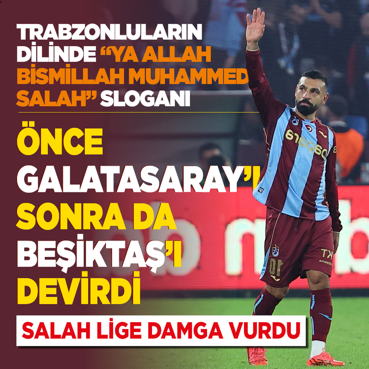 Trabzonluların dilinde “Ya Allah Bismillah Muhammed Salah” sloganı: Önce Galatasaray’ı sonra Beşiktaş’ı devirdi