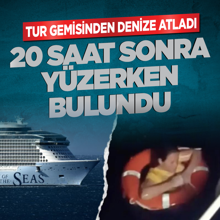Tur gemisinden denize atladı: 20 saat sonra yüzerken bulundu