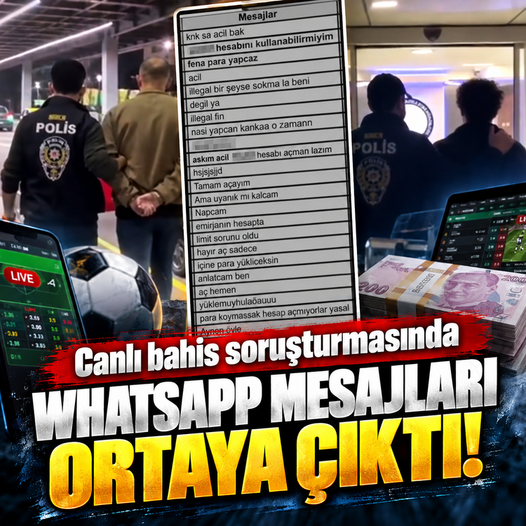 Canlı bahis soruşturmasında WhatsApp mesajları ortaya çıktı!
