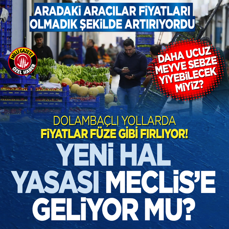 Daha ucuz meyve sebze yiyebilecek miyiz? Yeni Hal Yasası Meclis’e geliyor mu?