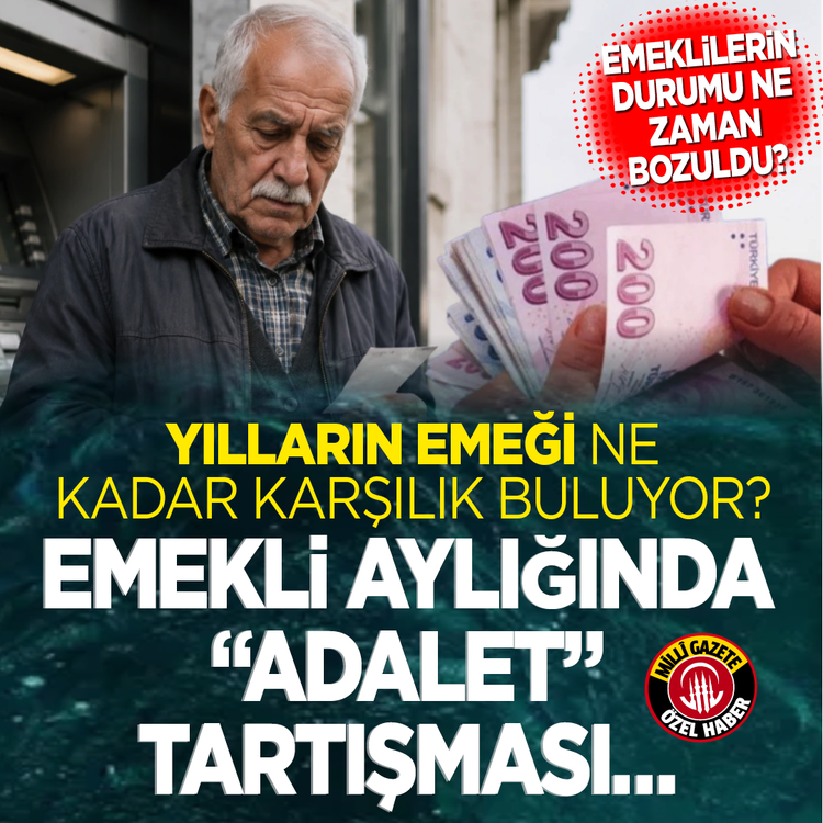 Emeklilerin durumu ne zaman bozuldu? Emekli aylığında “Adalet” tartışması