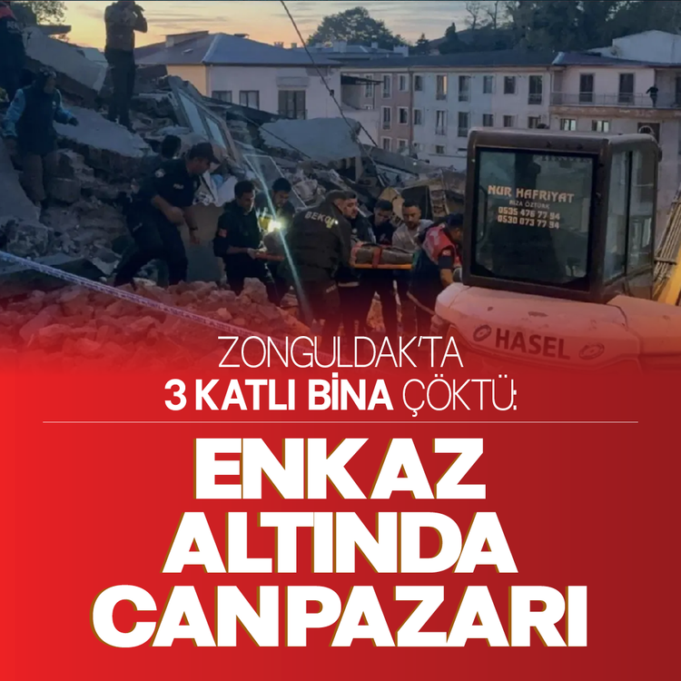 Zonguldak'ta 3 katlı bina çöktü: Enkaz altında can pazarı