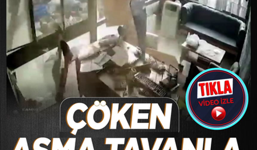 Çöken asma tavanla birlikte düştü