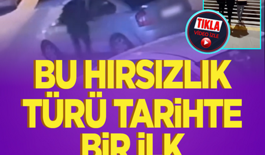 Bu hırsızlık türü tarihte bir ilk olabilir