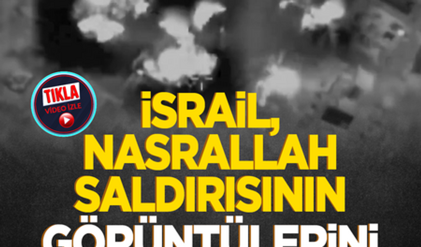 İsrail, Nasrallah saldırısının görüntülerini yayınladı