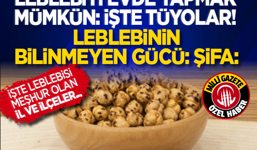 Soğuk havaların vazgeçilmezi leblebiyi evde yapmak mümkün: İşte tüyolar!