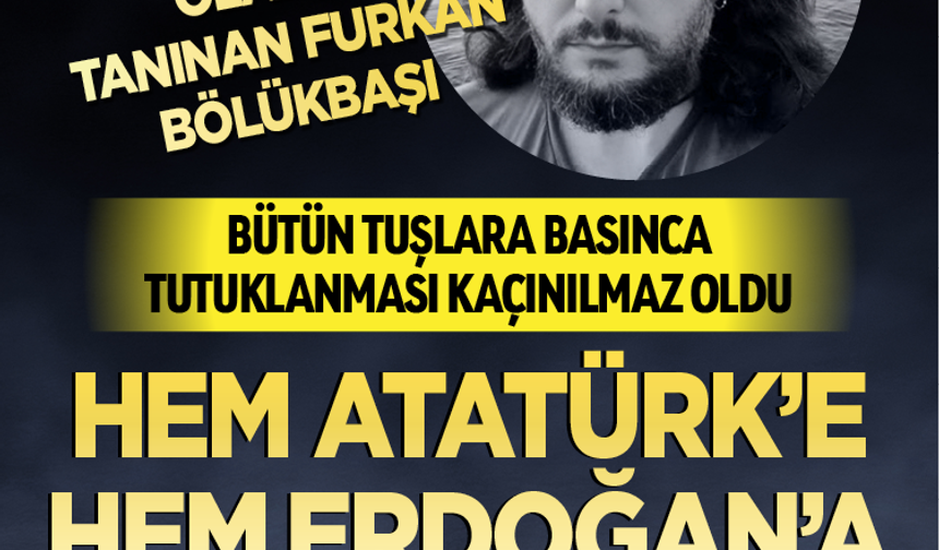 Bütün tuşlara bastı tutuklandı!! AKP’li Trol Furkan Bölükbaşı baltayı taşa vurdu