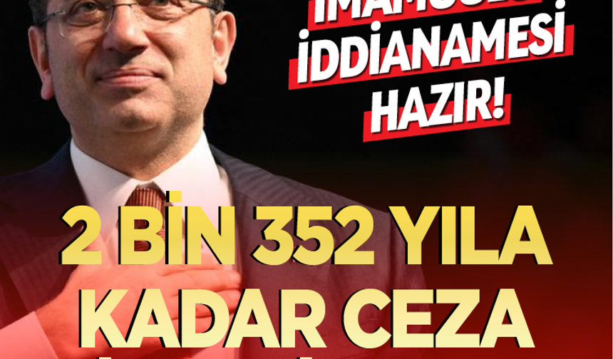 İBB iddianamesi tamamlandı! Ekrem İmamoğlu'nun cezası belli oldu