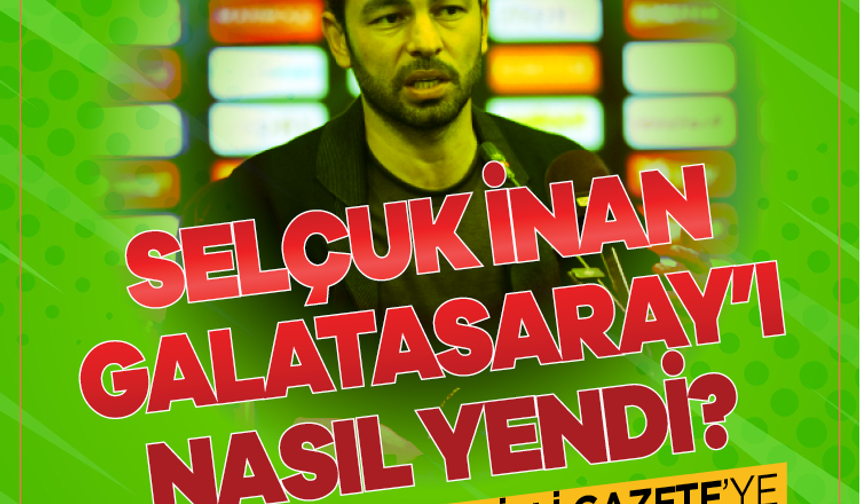 Selçuk İnan Galatasaray'ı nasıl yendi? Genç teknik adam Millî Gazete'ye başarının sırrını açıkladı!