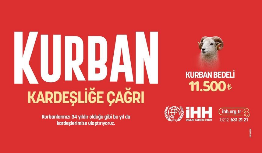İHH - Kurban Kardeşliğe Çağrı