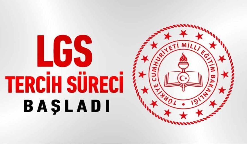LGS tercih süreci başladı!