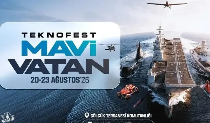 TEKNOFEST Mavi Vatan 2026 Nerede, Ne Zaman? Giriş Ücretli mi, Ziyaretçi Kaydı Nasıl Yapılır?