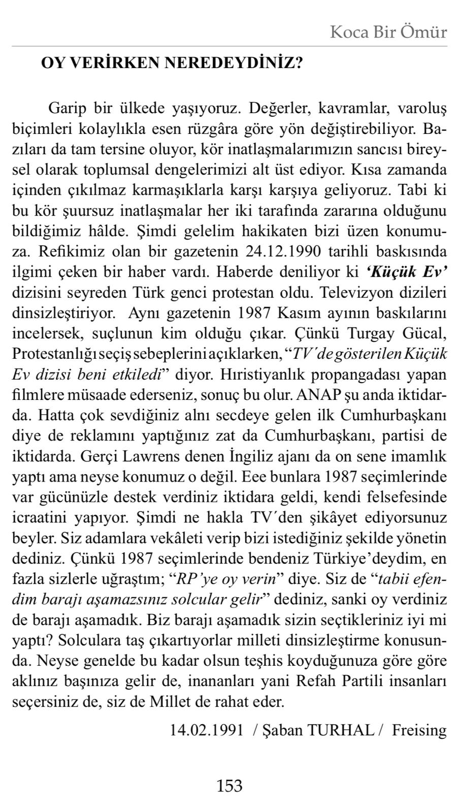 Yanlış Tercihlerle Çürüyen Bir Düzenin Içinde Bugün Herkes Şaşkın… Peki Oy Kullanırken Tercihlerimiz Ne Olmuştu
