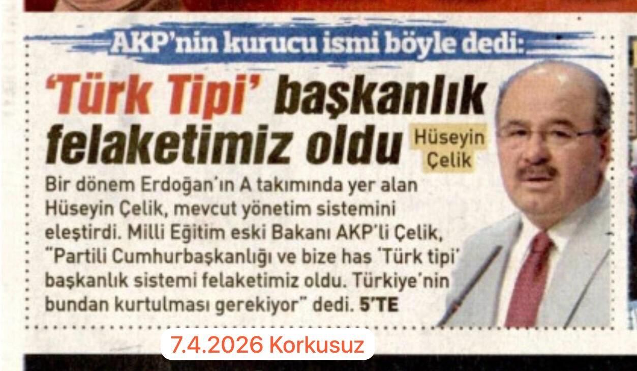 Türk Tipi Başkanlık “Felaketimiz Oldu” Deniliyorsa, Artık Sistemin Konuşma Zamanı Gelmiştir