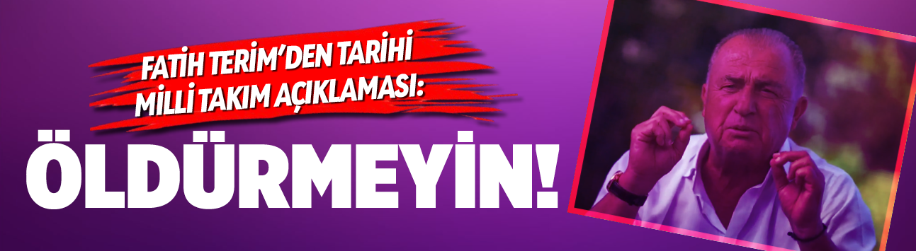 Fatih Terim'den tarihi Milli Takım açıklaması: Herkes "hayda" diyecek!
