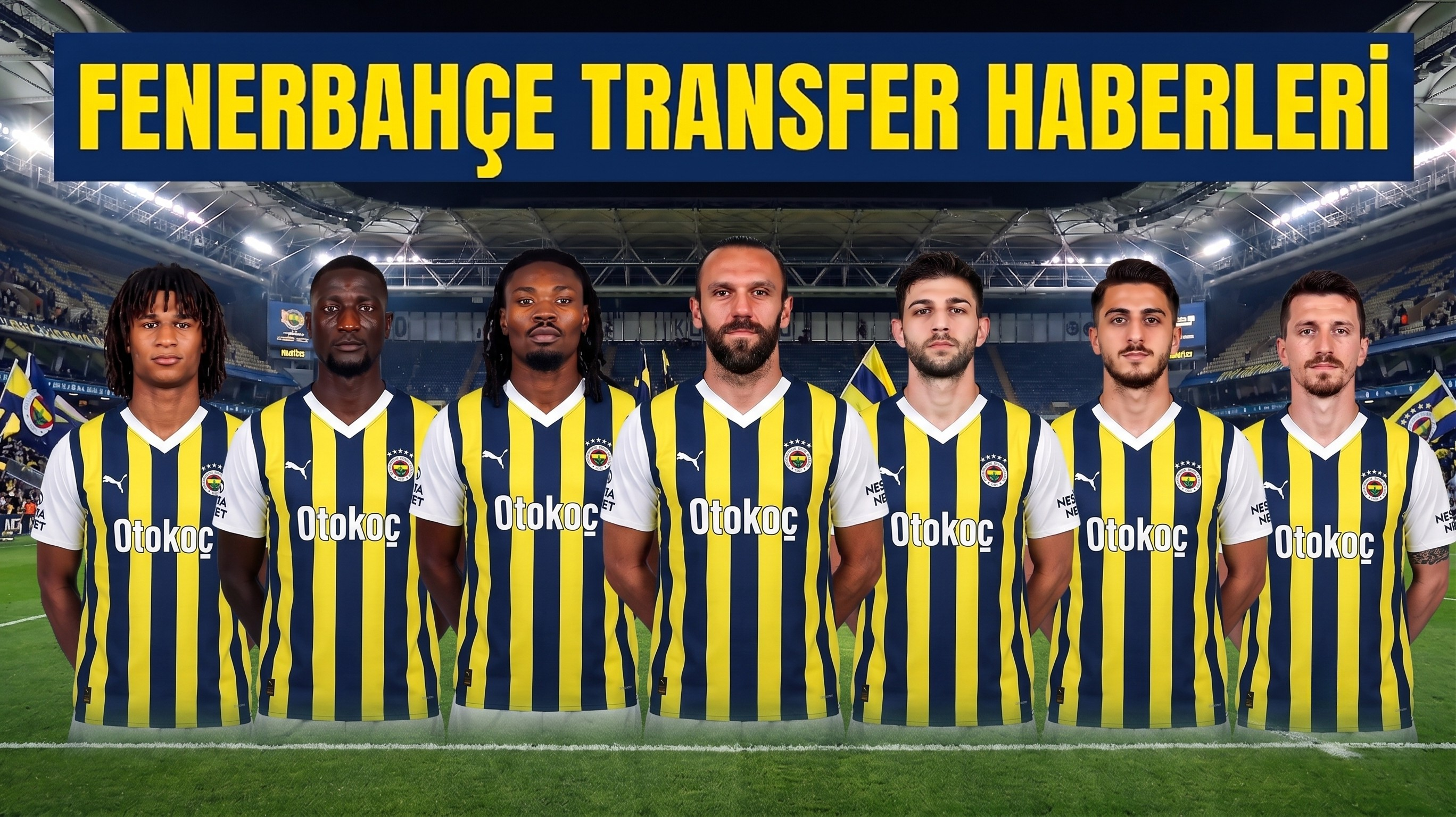 Aziz Yıldırım dünya yıldızlarıyla şov yapacak! Fenerbahçe transfer haberleri