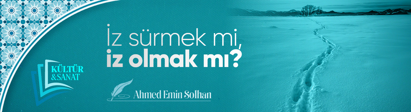 İz sürmek mi, iz olmak mı?