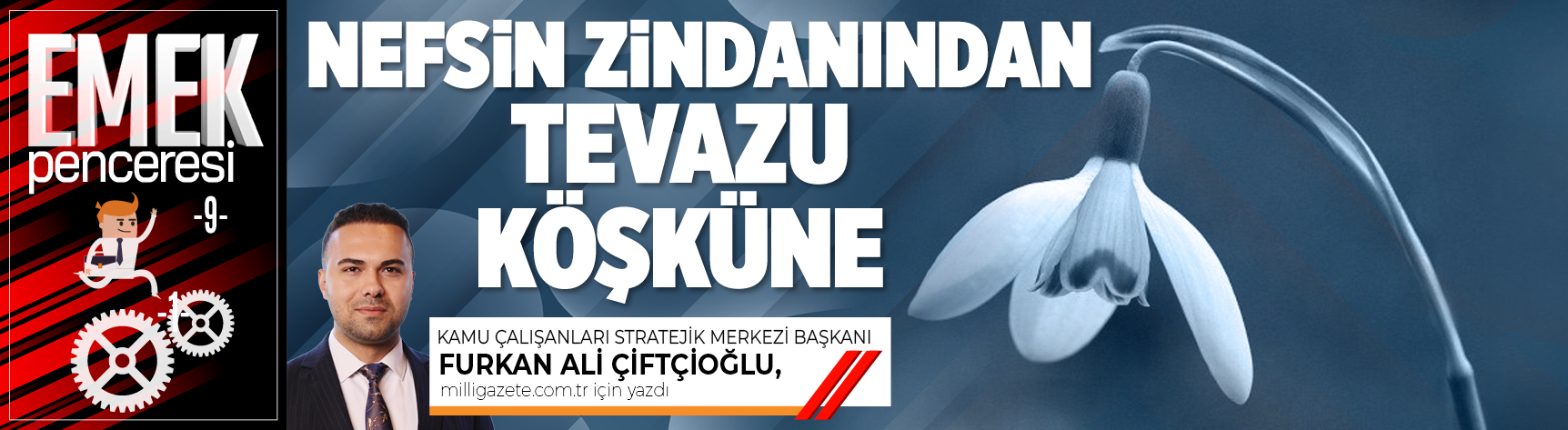 Nefsin Zindanından Tevazu Köşküne