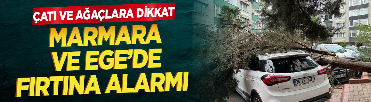 Marmara'nın güneybatısı ile Kuzey Ege için kuvvetli fırtına uyarısı