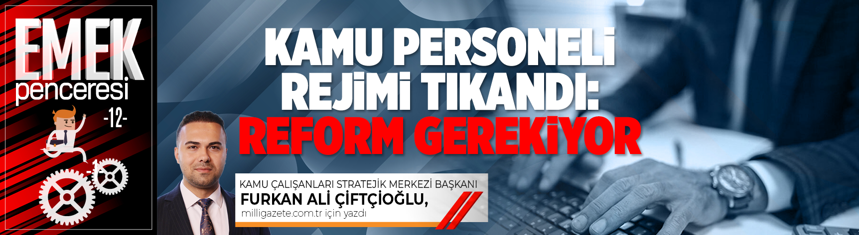 Kamu Personeli Rejimi Tıkandı: Reform Gerekiyor