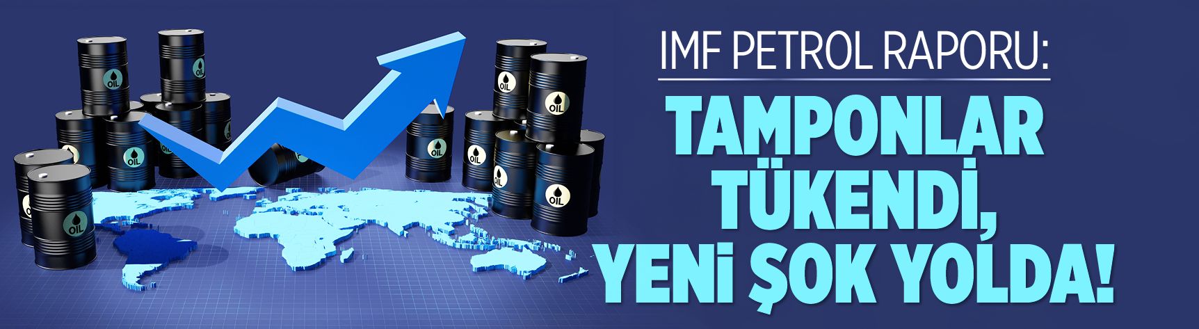 IMF petrol raporu: Tamponlar tükendi, yeni şok yolda!