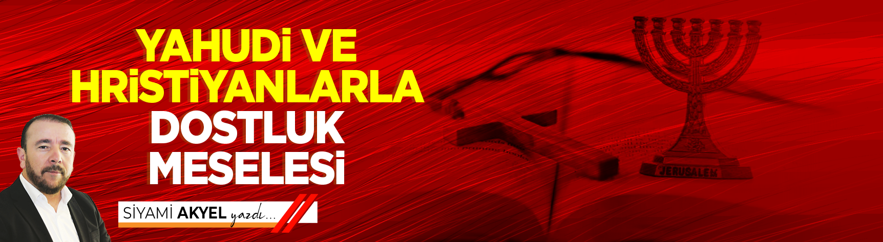 Yahudi ve Hristiyanlarla dostluk meselesi