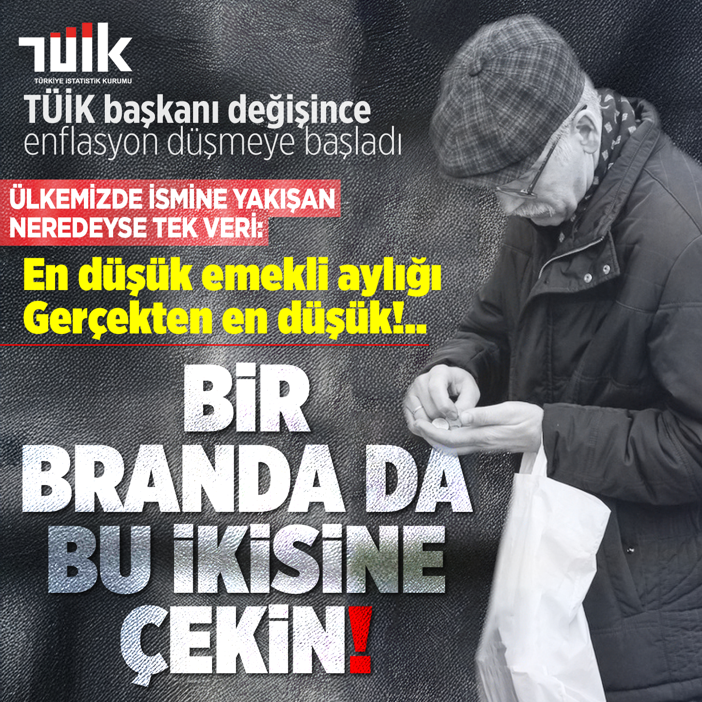 TÜİK başkanı değişince enflasyon düşmeye başladı Ülkemizde ismine yakışan neredeyse tek veri En düşük emekli aylığı Gerçekten en düşük...Bir branda da bu ikisine çekin
