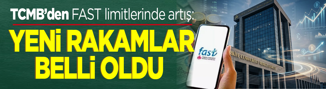 TCMB'den FAST limitlerinde artış: Yeni rakamlar belli oldu