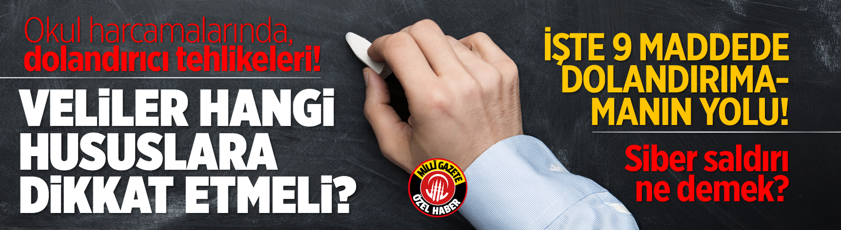 Okul harcamalarında, dolandırıcı tehlikeleri! Veliler hangi hususlara dikkat etmeli? İşte 9 maddede dolandırılmamanın yolu! Siber saldırı ne demek?