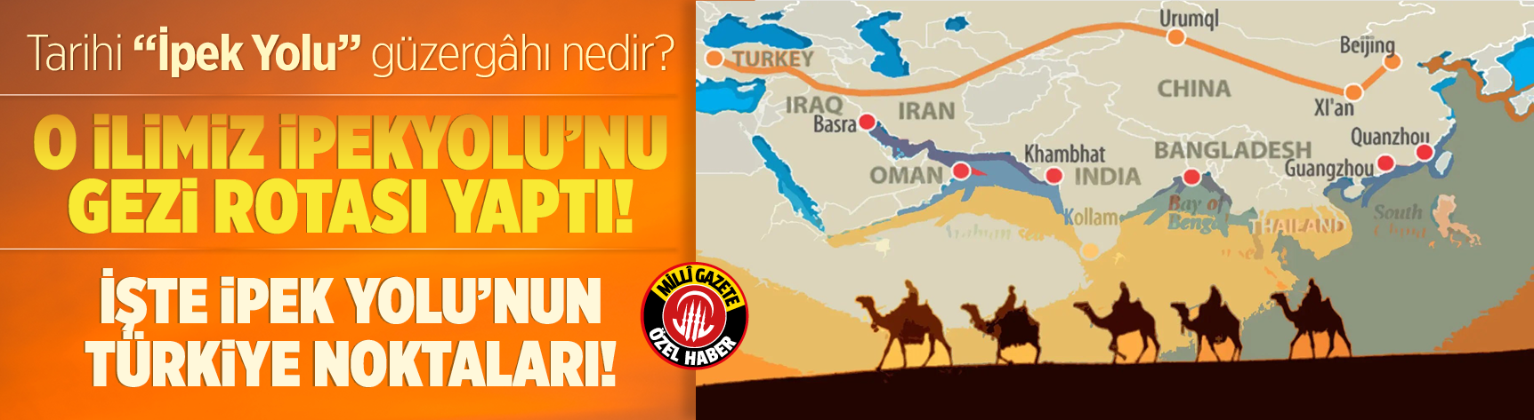 Tarihi “İpek Yolu” güzergâhı nedir? O ilimiz İpekyolu’nu gezi rotası yaptı! İşte İpek Yolu’nun Türkiye noktaları