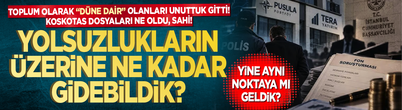Toplum olarak “düne dair” olanları unuttuk gitti: Koskotas dosyaları ne oldu?