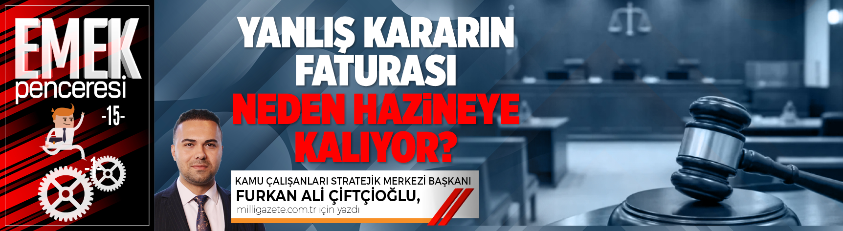 Yanlış Kararın Faturası Neden Hazineye Kalıyor?
