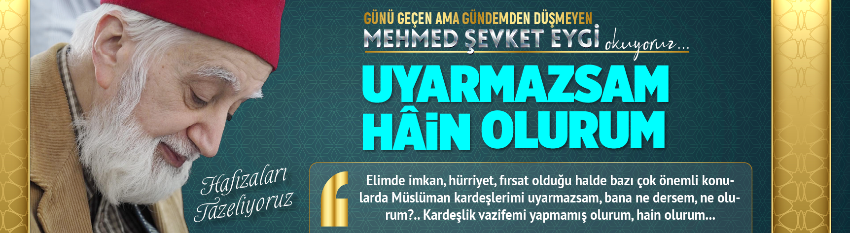 Mehmed Şevket Eygi: Uyarmazsam hâin olurum