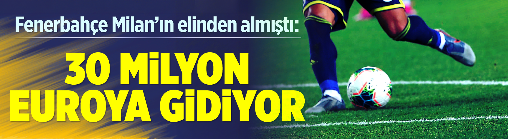 Fenerbahçe Milan'ın elinden almıştı: 30 milyon Euroya gidiyor