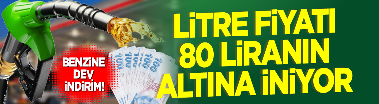 Benzine dev indirim! Litre fiyatı 80 liranın altına iniyor