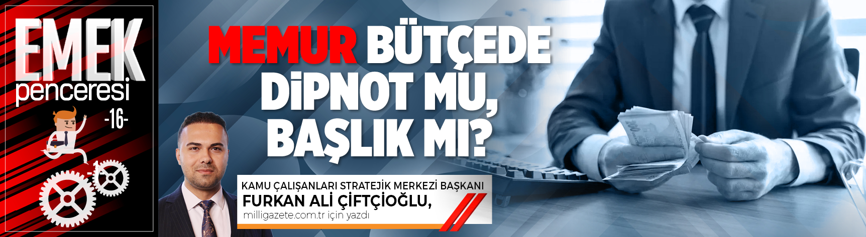Memur bütçede dipnot mu, başlık mı?