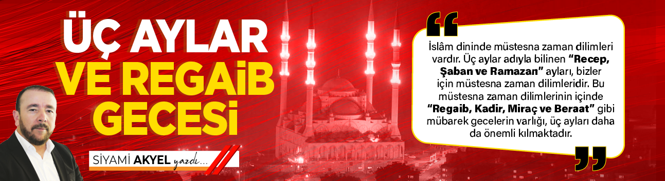 Üç aylar ve Regaib gecesi